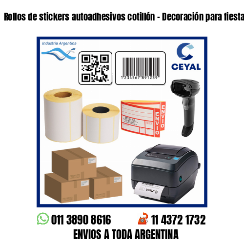 Rollos de stickers autoadhesivos cotillón – Decoración para fiestas