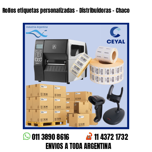 Rollos etiquetas personalizadas – Distribuidoras – Chaco