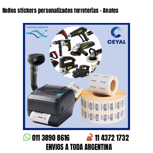 Rollos stickers personalizados ferreterías - Anafes