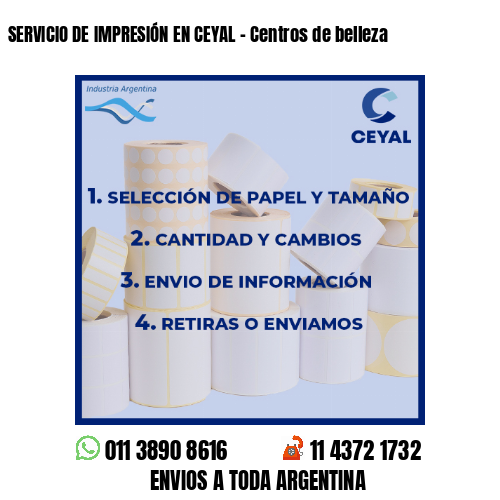SERVICIO DE IMPRESIÓN EN CEYAL – Centros de belleza