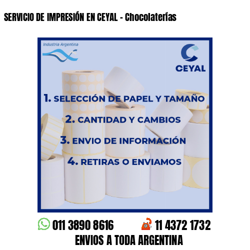 SERVICIO DE IMPRESIÓN EN CEYAL - Chocolaterías