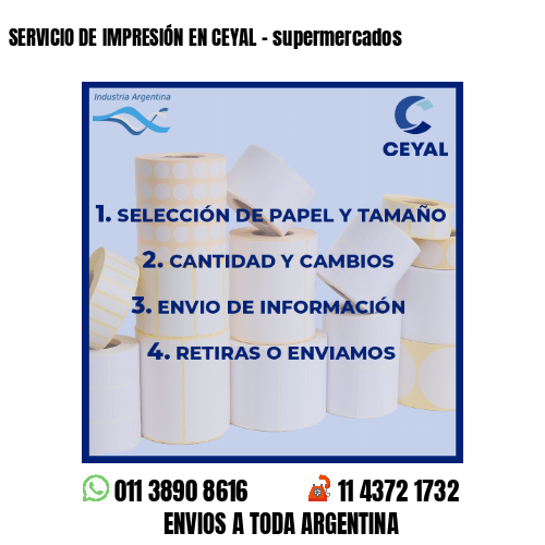SERVICIO DE IMPRESIÓN EN CEYAL – supermercados