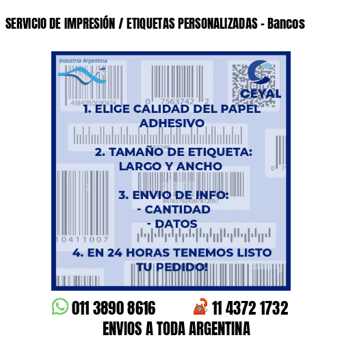 SERVICIO DE IMPRESIÓN / ETIQUETAS PERSONALIZADAS - Bancos