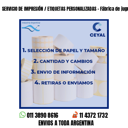 SERVICIO DE IMPRESIÓN / ETIQUETAS PERSONALIZADAS - Fábrica de juguetes