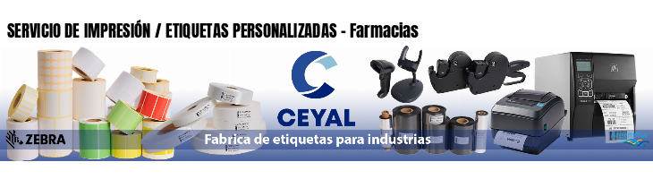 SERVICIO DE IMPRESIÓN / ETIQUETAS PERSONALIZADAS - Farmacias