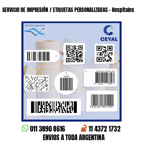 SERVICIO DE IMPRESIÓN / ETIQUETAS PERSONALIZADAS - Hospitales