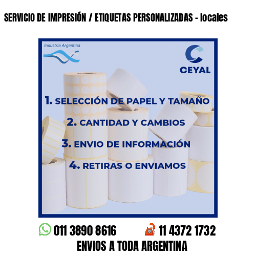 SERVICIO DE IMPRESIÓN / ETIQUETAS PERSONALIZADAS – locales