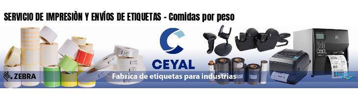 SERVICIO DE IMPRESIÒN Y ENVÍOS DE ETIQUETAS - Comidas por peso
