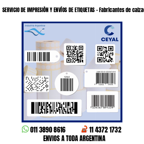 SERVICIO DE IMPRESIÒN Y ENVÍOS DE ETIQUETAS - Fabricantes de calzado