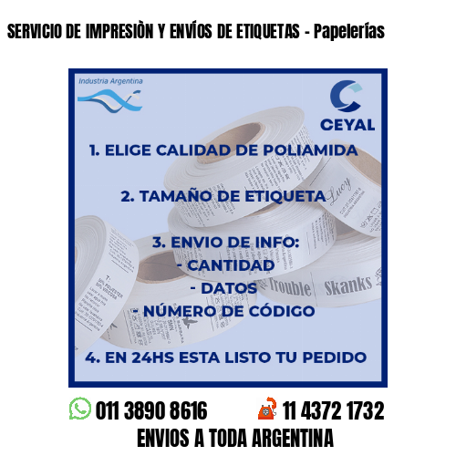 SERVICIO DE IMPRESIÒN Y ENVÍOS DE ETIQUETAS – Papelerías