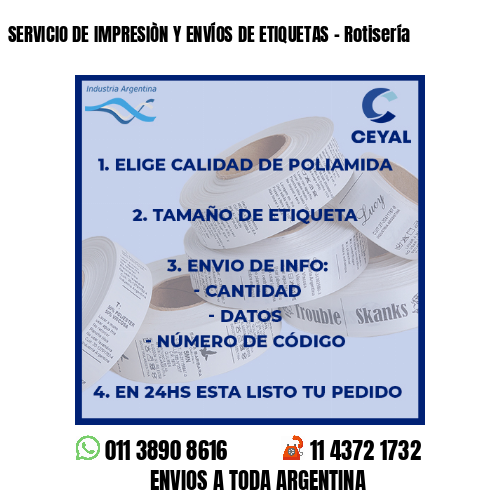SERVICIO DE IMPRESIÒN Y ENVÍOS DE ETIQUETAS – Rotisería