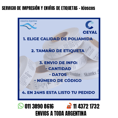 SERVICIO DE IMPRESIÒN Y ENVÍOS DE ETIQUETAS – kioscos