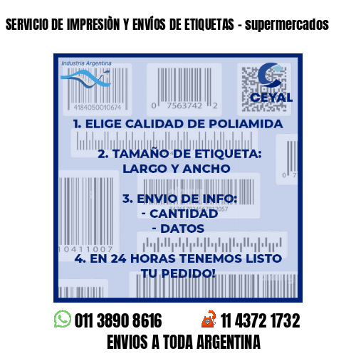 SERVICIO DE IMPRESIÒN Y ENVÍOS DE ETIQUETAS – supermercados
