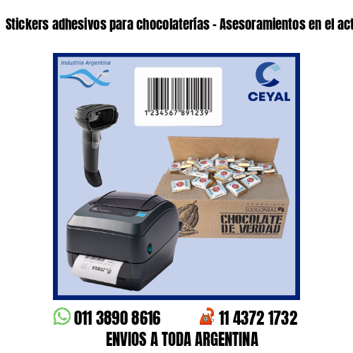 Stickers adhesivos para chocolaterías – Asesoramientos en el acto!