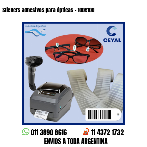 Stickers adhesivos para ópticas – 100×100
