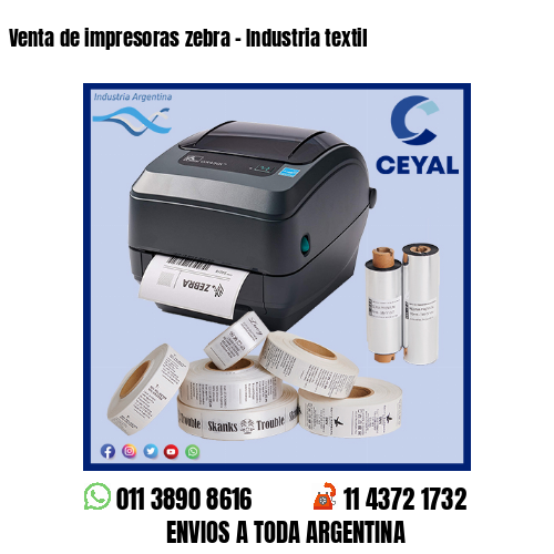 Venta de impresoras zebra – Industria textil