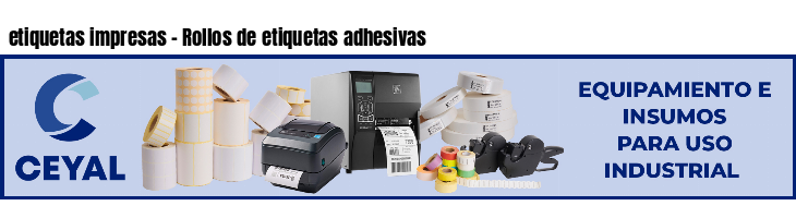 etiquetas impresas - Rollos de etiquetas adhesivas