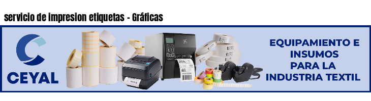 servicio de impresion etiquetas - Gráficas