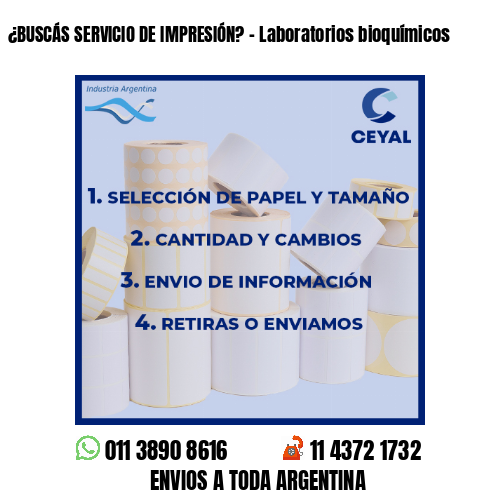¿BUSCÁS SERVICIO DE IMPRESIÓN? – Laboratorios bioquímicos