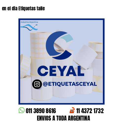 en el dia Etiquetas talle