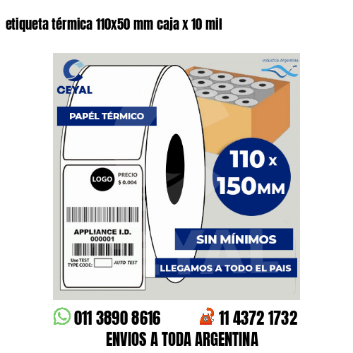 etiqueta térmica 110×50 mm caja x 10 mil