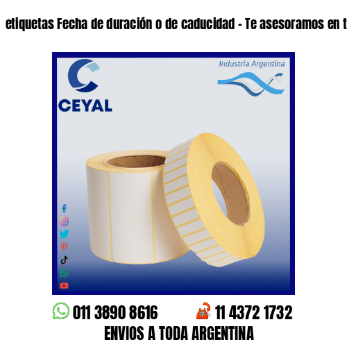 etiquetas Fecha de duración o de caducidad – Te asesoramos en tu compra