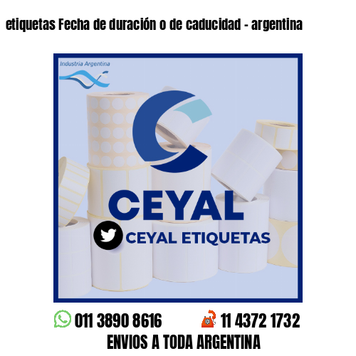 etiquetas Fecha de duración o de caducidad - argentina