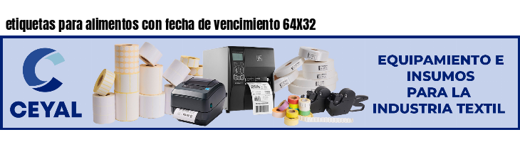 etiquetas para alimentos con fecha de vencimiento 64X32