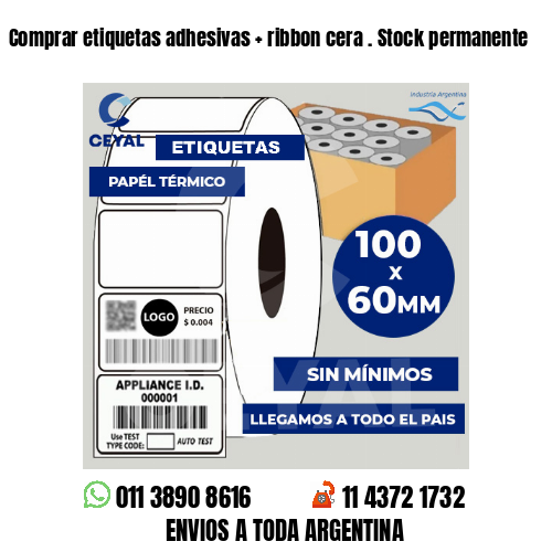 Comprar etiquetas adhesivas   ribbon cera . Stock permanente