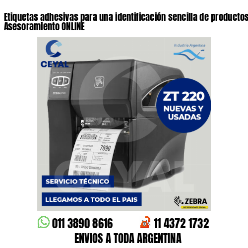 Etiquetas adhesivas para una identificación sencilla de productos- Asesoramiento ONLINE