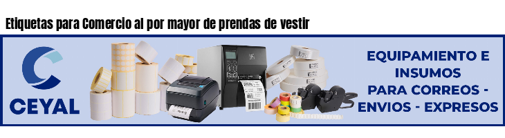 Etiquetas para Comercio al por mayor de prendas de vestir