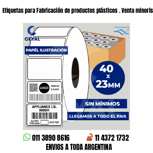 Etiquetas para Fabricación de productos plásticos . Venta minorista