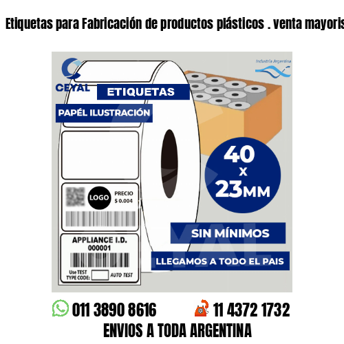 Etiquetas para Fabricación de productos plásticos . venta mayorista