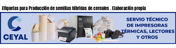 Etiquetas para Producción de semillas híbridas de cereales . Elaboración propia