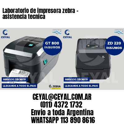 Laboratorio de impresora zebra - asistencia tecnica