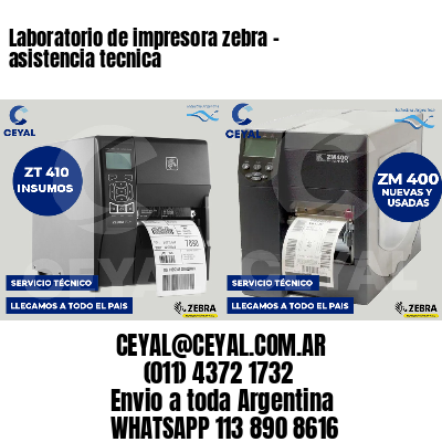 Laboratorio de impresora zebra - asistencia tecnica