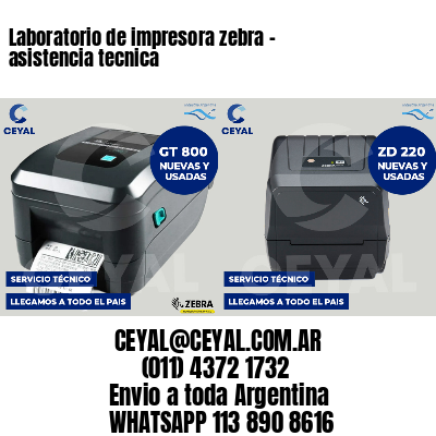 Laboratorio de impresora zebra - asistencia tecnica
