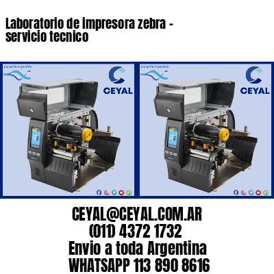 Laboratorio de impresora zebra – servicio tecnico