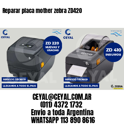 Reparar placa mother zebra ZD420