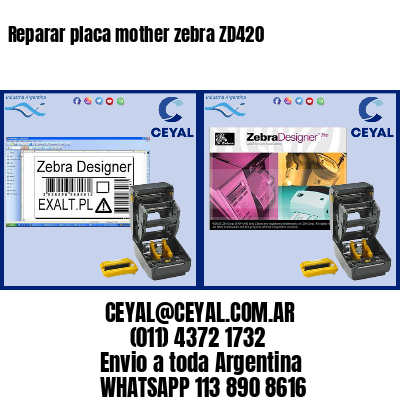 Reparar placa mother zebra ZD420