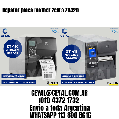 Reparar placa mother zebra ZD420