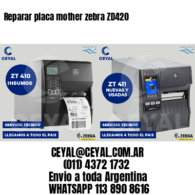 Reparar placa mother zebra ZD420