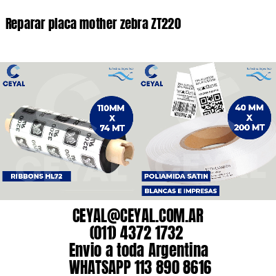 Reparar placa mother zebra ZT220