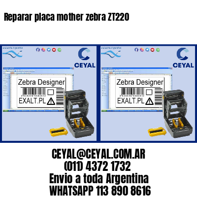 Reparar placa mother zebra ZT220