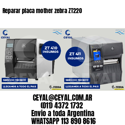 Reparar placa mother zebra ZT220