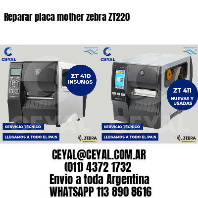 Reparar placa mother zebra ZT220