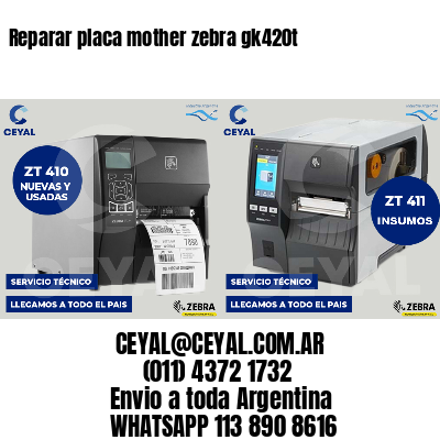 Reparar placa mother zebra gk420t