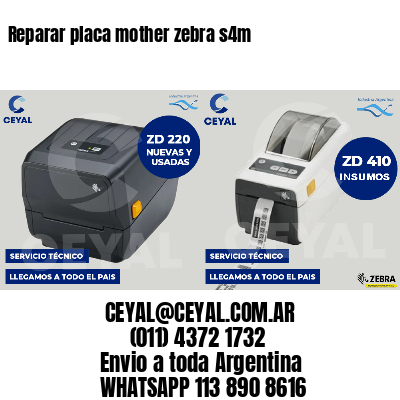 Reparar placa mother zebra s4m