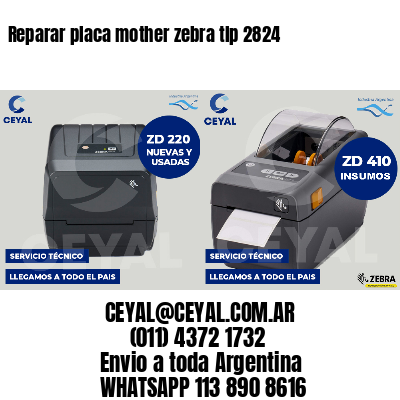 Reparar placa mother zebra tlp 2824