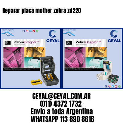 Reparar placa mother zebra zd220